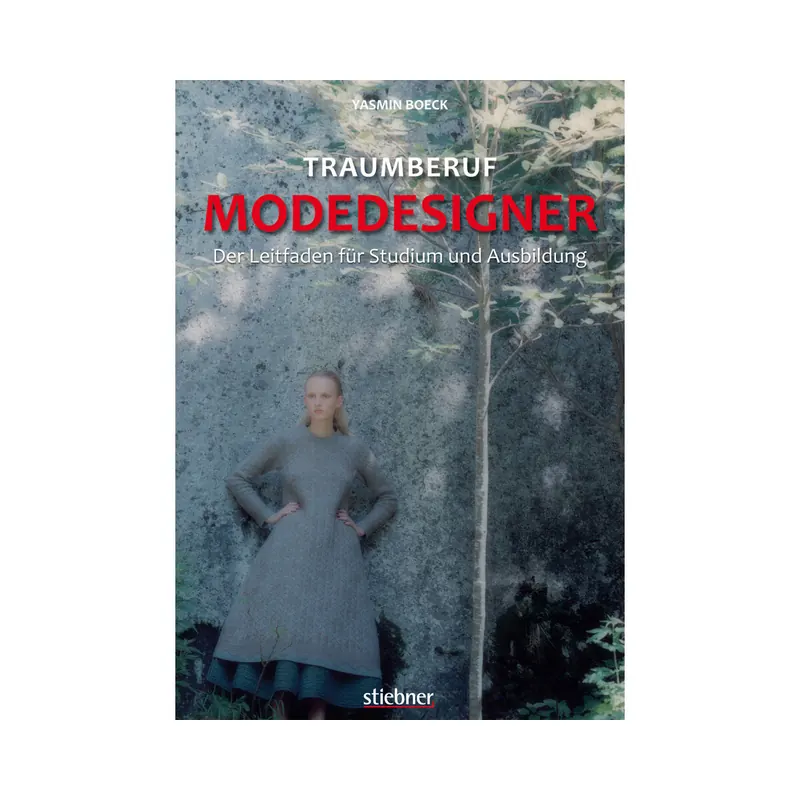 Traumberuf Modedesigner, Stiebner Verlag