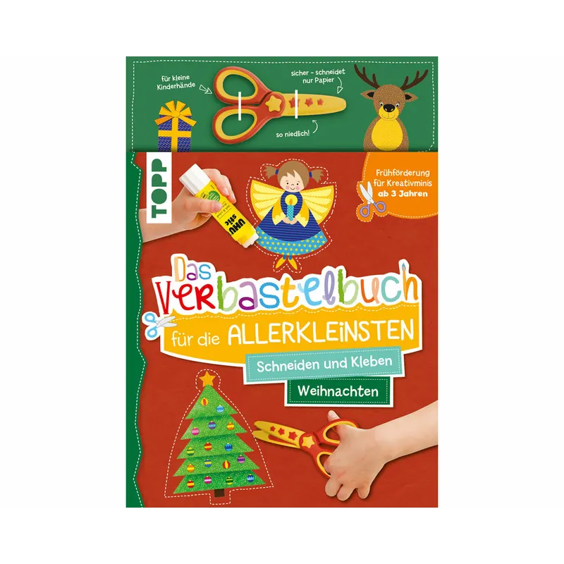 Weihnachts-Bastelbuch: Das Verbastelbuch für die Allerkleinsten, inkl. Schere, TOPP