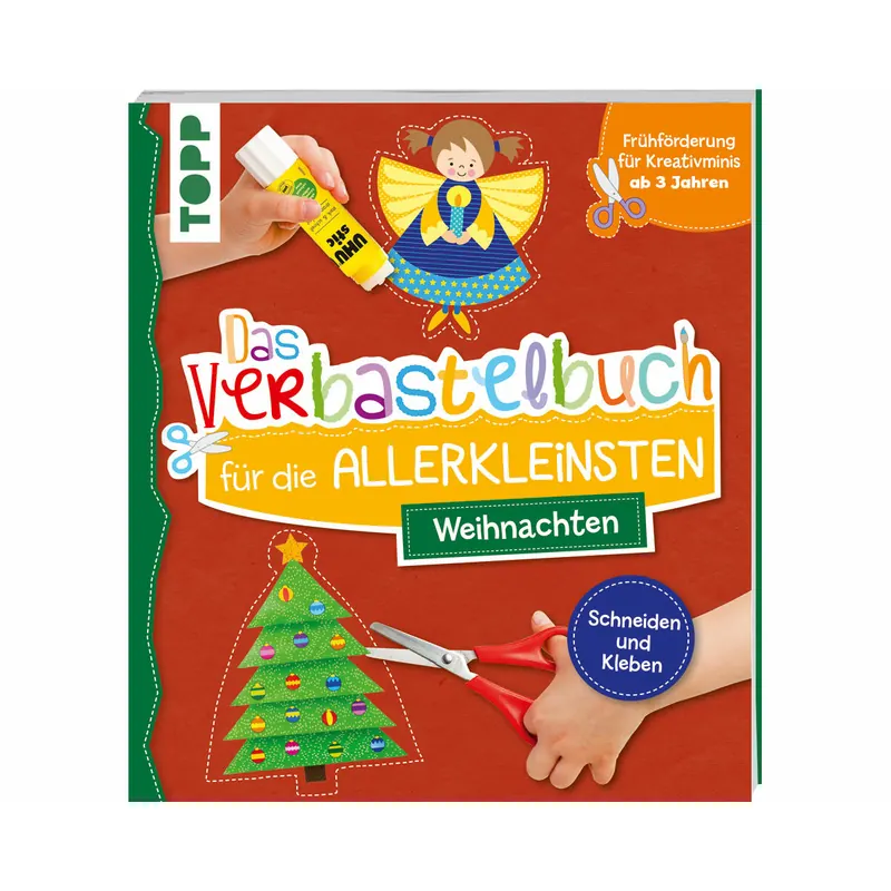 Weihnachts-Bastelbuch: Das Verbastelbuch für die Allerkleinsten, TOPP