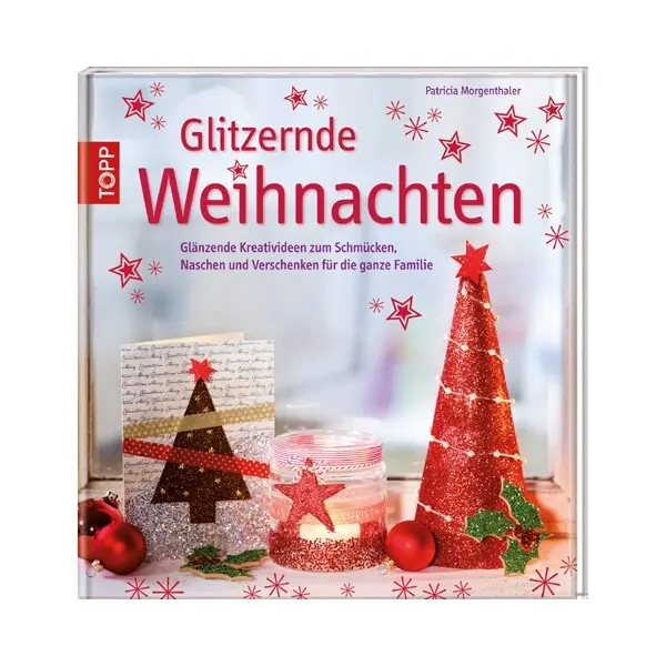 Weihnachts-Bastelbuch: Glitzernde Weihnachten, TOPP