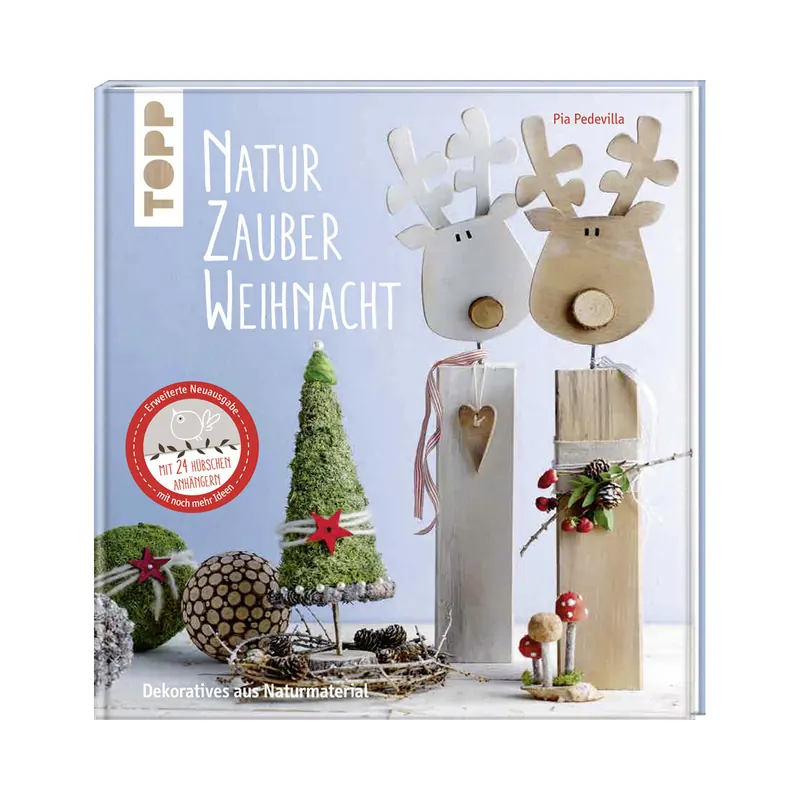 Weihnachts-Bastelbuch: NaturZauber Weihnacht, TOPP