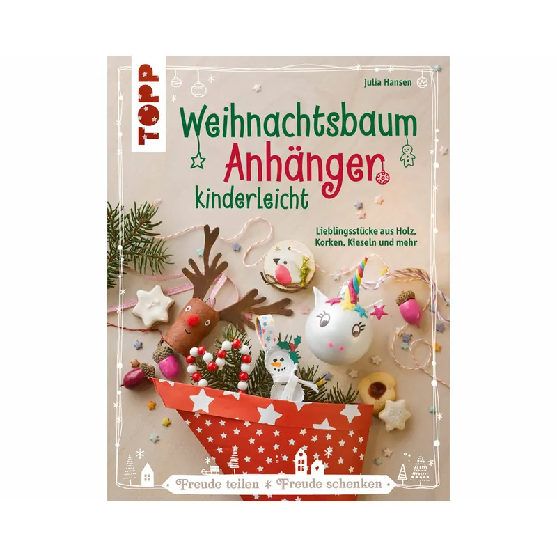 Weihnachts-Bastelbuch: Weihnachtsbaum-Anhänger kinderleicht, TOPP