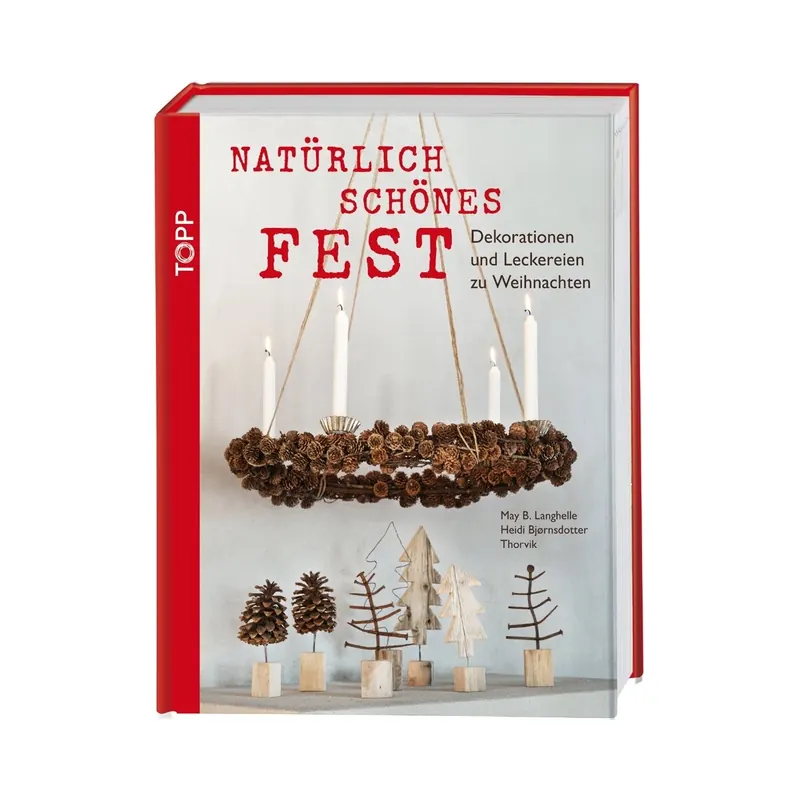 Weihnachts-Dekobuch: Natürlich schönes Fest, TOPP