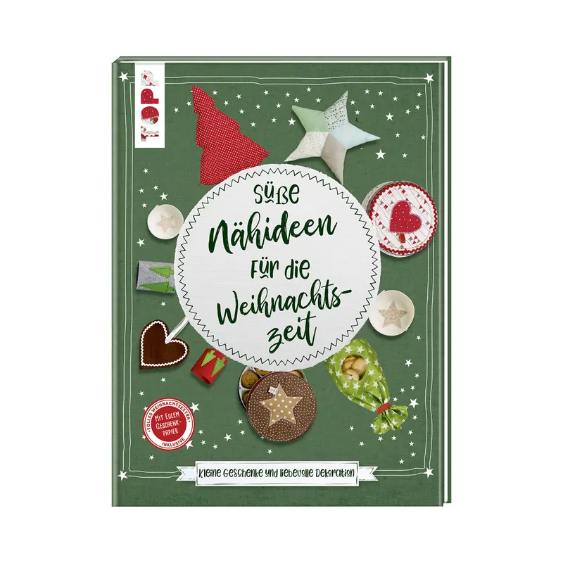 Weihnachts-Nähbuch: Süsse Nähideen für die Weihnachtszeit, Topp
